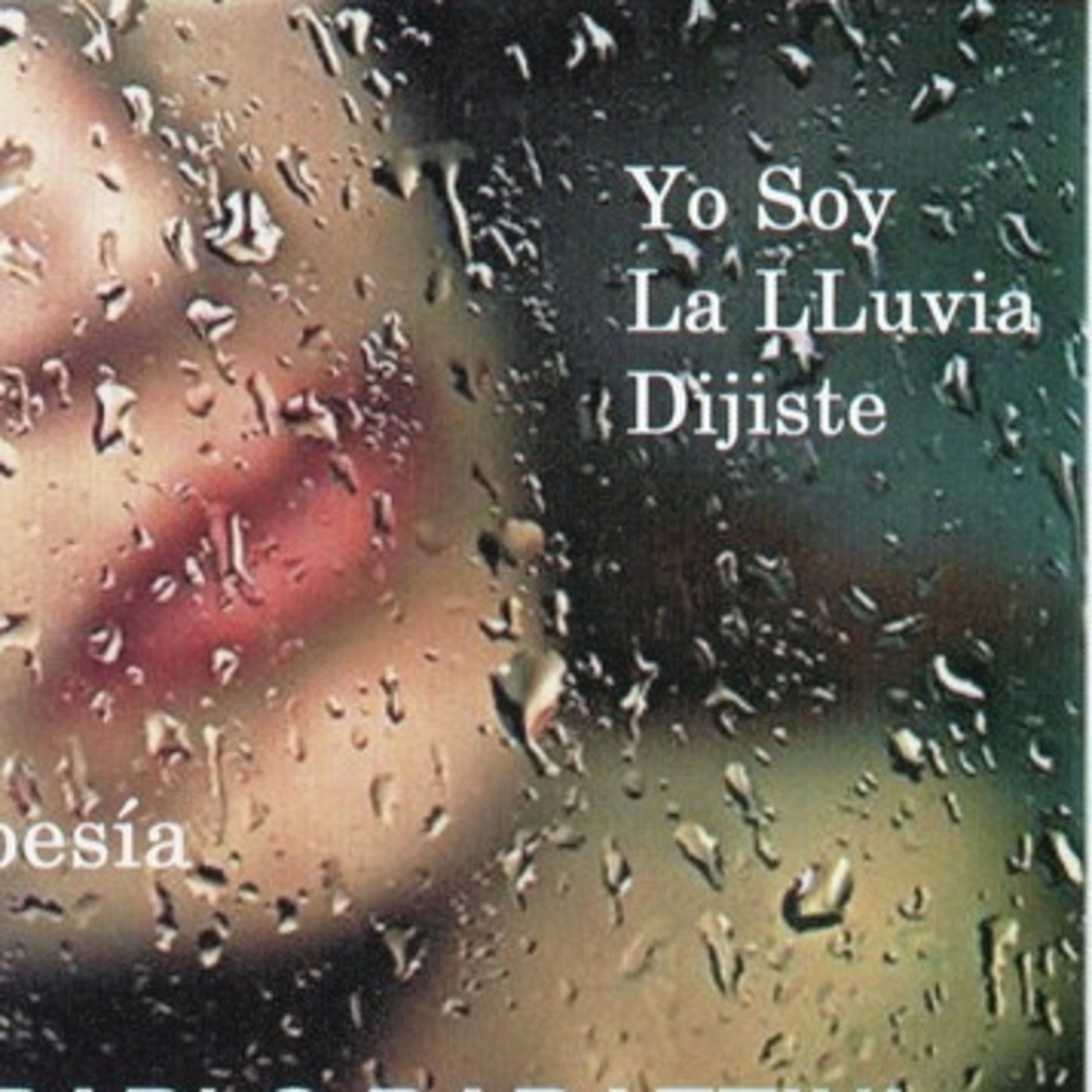 yo soy la lluvia dijiste