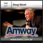 TPBR 237 - Da-Se Um Jeito - Doug Wead
