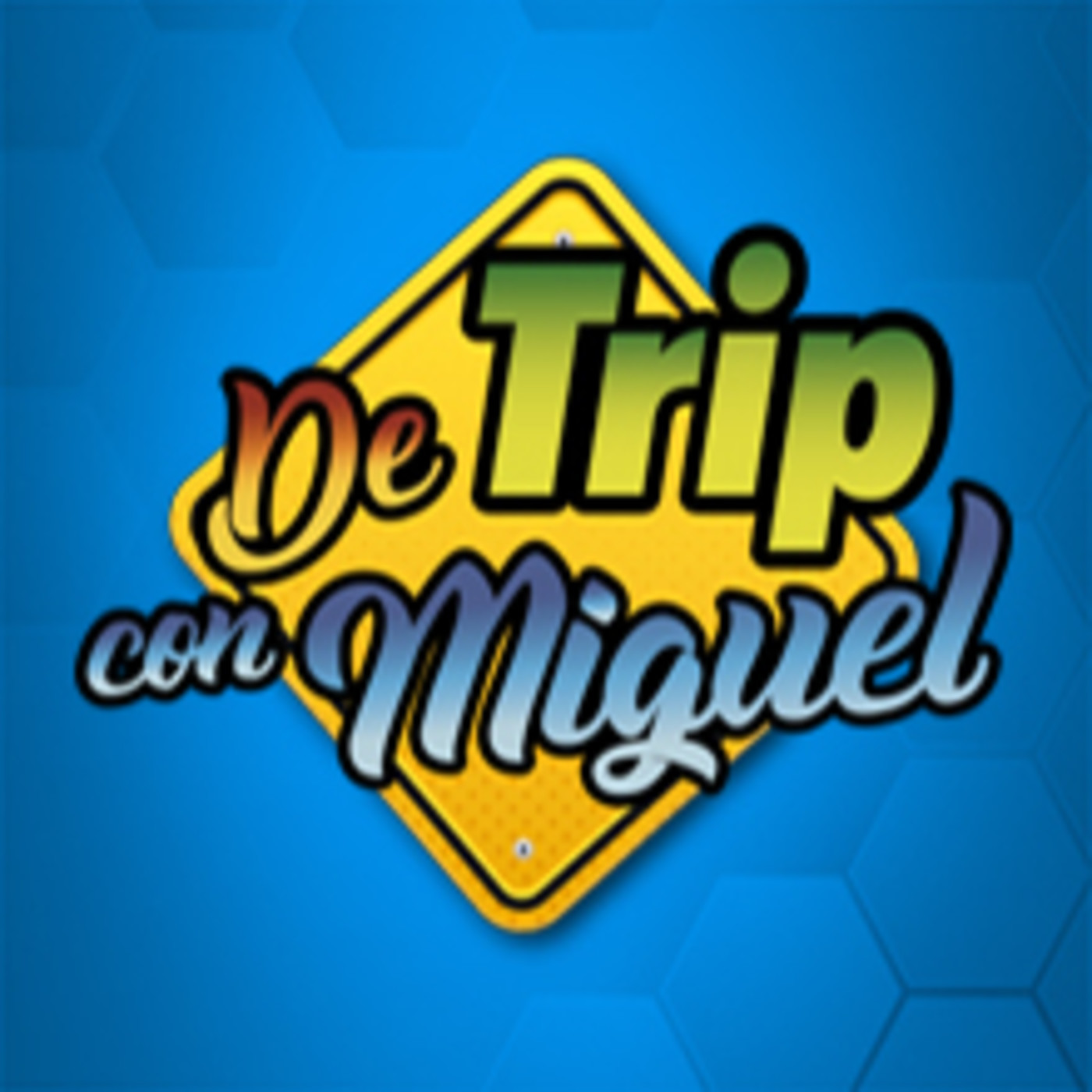 Episodio #5 #DeTripconMiguel