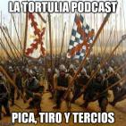 La Tortulia #57 - Pica, Tiro y Tercios