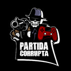 Partida Corrupta 24: FROM SOFTWARE + Los Videojuegos son malos + Actualidad