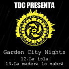 Las noches de Garden City - 8: Cap. 12: La isla / Cap. 13: La madera lo sabrá