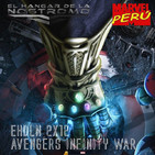 EHDLN 2x12 - Vengadores: Infinity War
