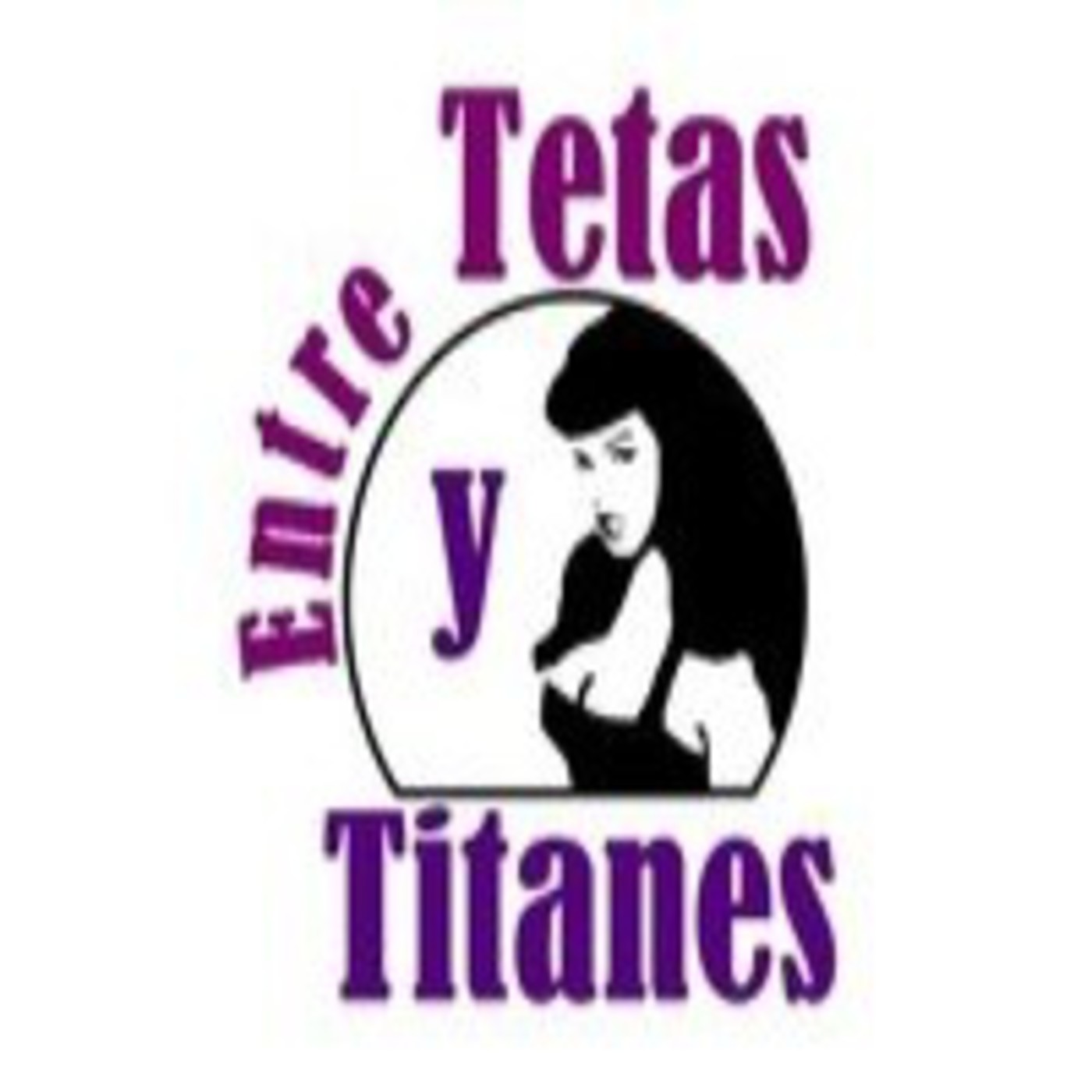 Entre Tetas y Titanes