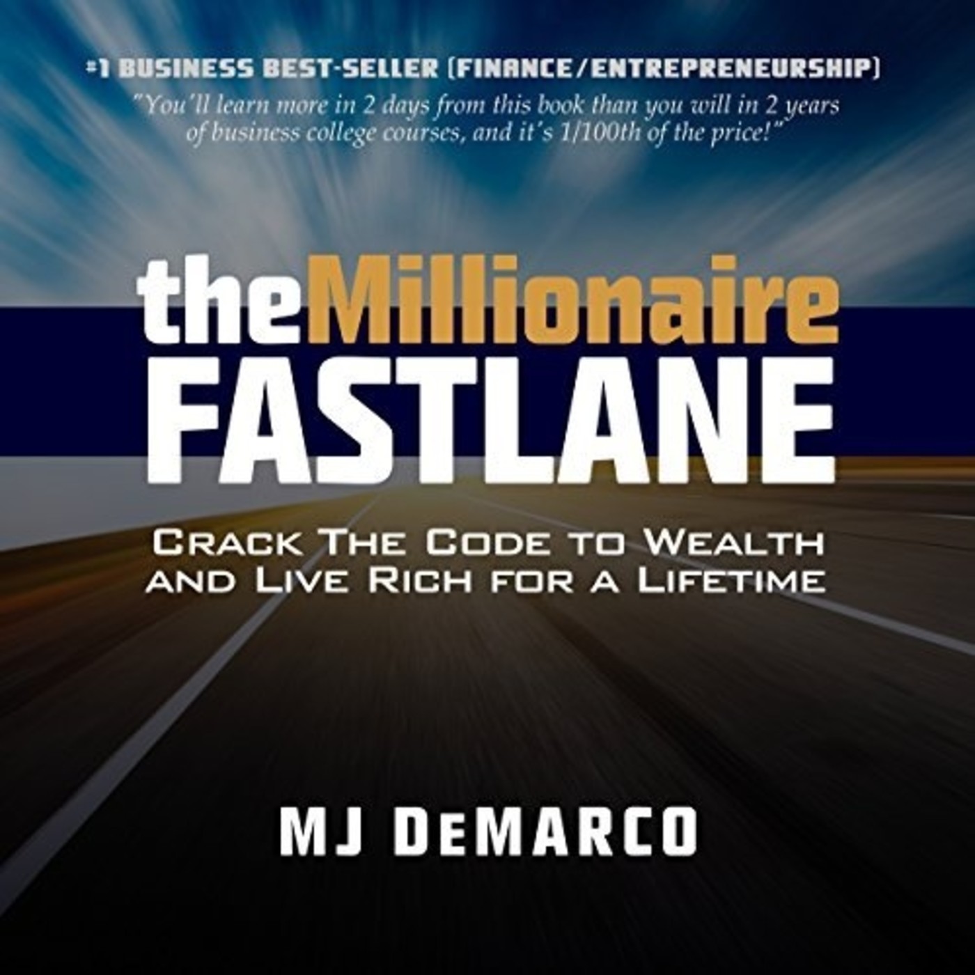 101 - La Vía Rápida del Millonario - Análisis Completo del Libro (MJ Demarco - The Millionaire Fastlane)