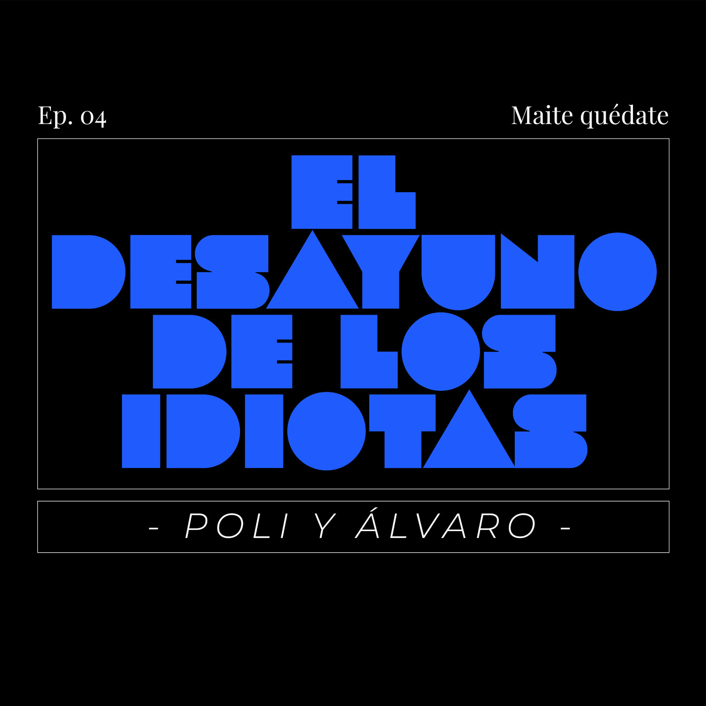 El desayuno de los idiotas