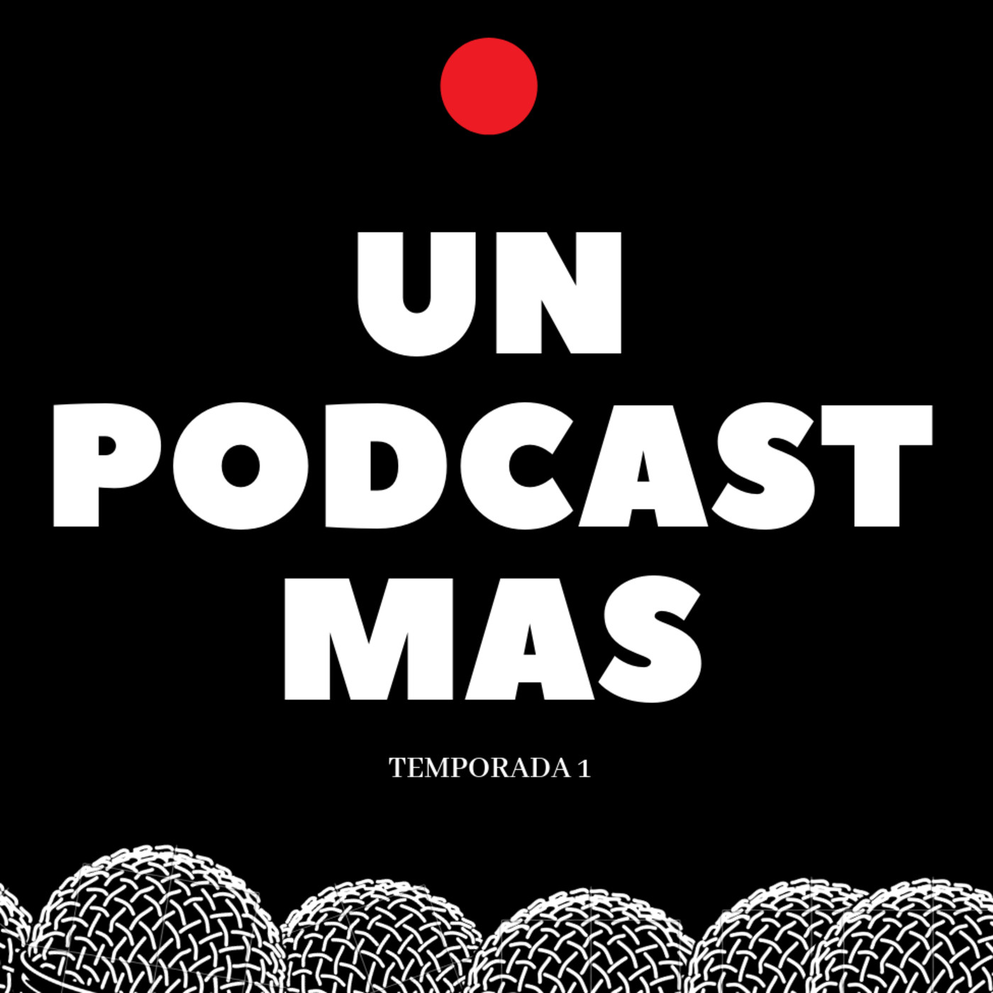 Un Podcast Más