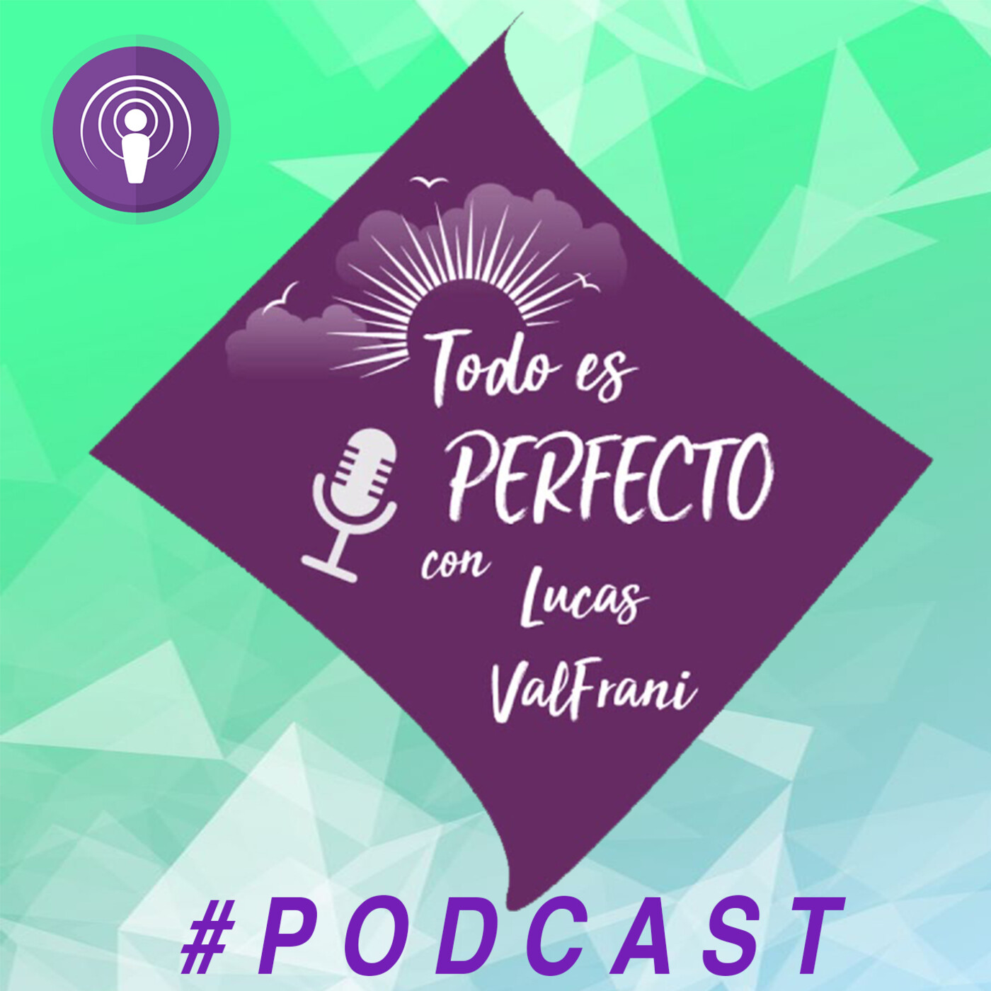 Todo Es Perfecto con Lucas ValFrani