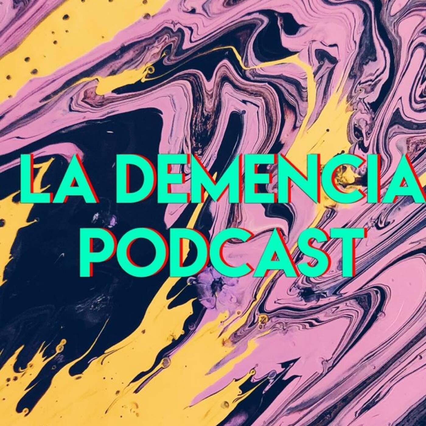 La Demencia Podcast