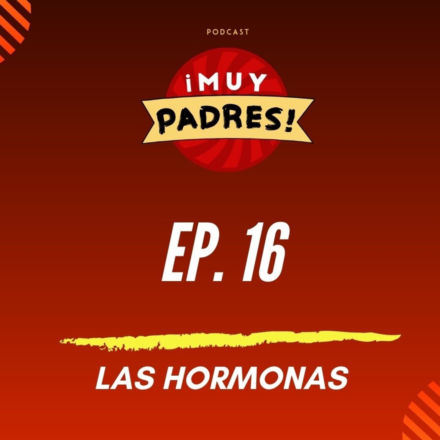 EP. 16: Las Hormonas