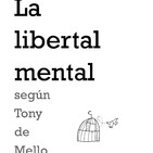 Monográfico sobre la libertad mental. parte 2