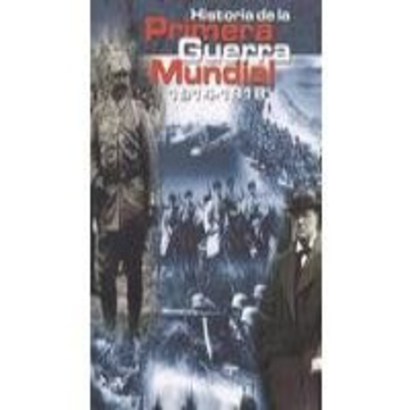 Historia de la 1ª Guerra Mundial (5 de 10)-Alianza mortal episode artwork