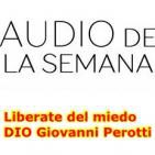 Audio de la semana - Liberate del miedo
