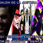 2x01 Gotham Inicio de Temporada / Entrevista a Negativo de How to Arsenio / Final de Saint Seiya: Soul of Gold