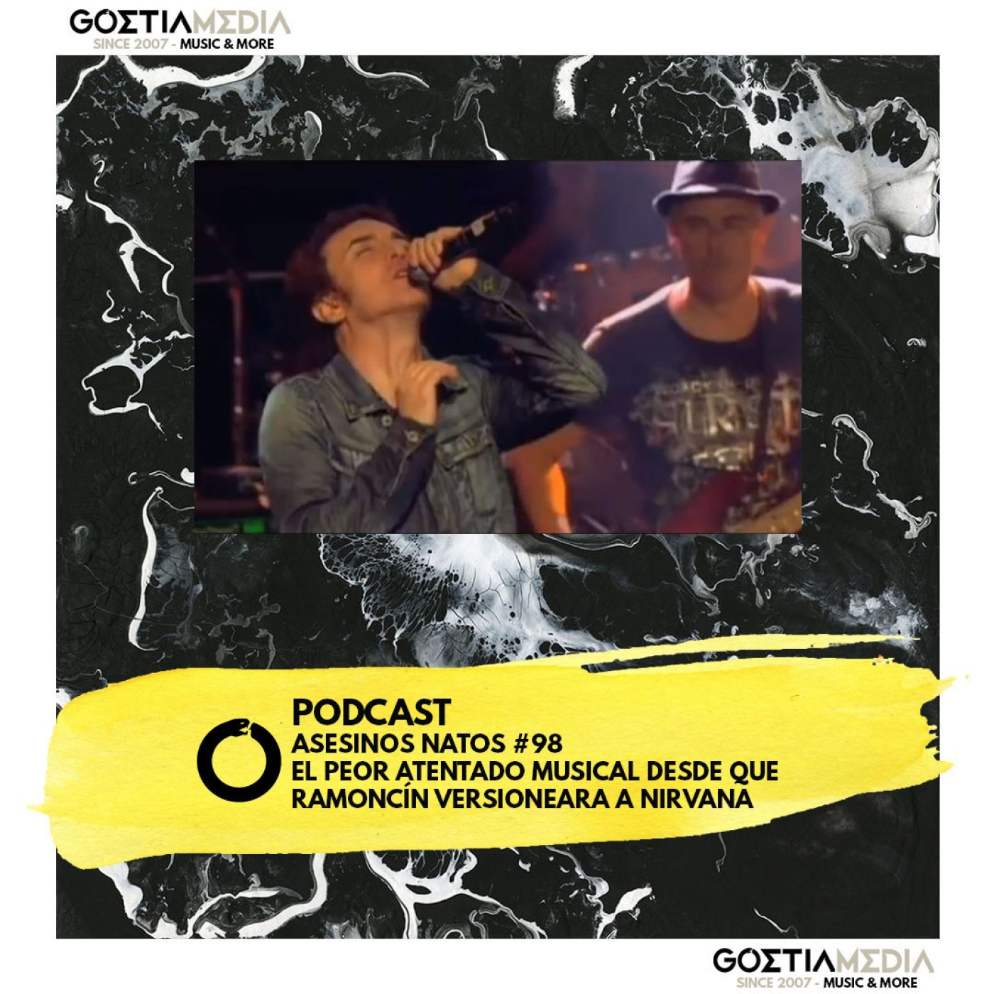 [goetia radio] Asesinos Natos #98: el peor atentado musical desde que Ramoncín versioneara a Nirvana episode artwork