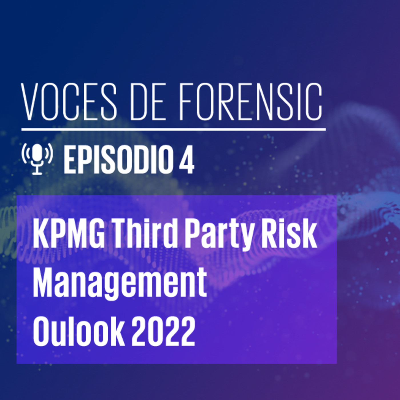 KPMG en Perú presenta: Voces de Forensic