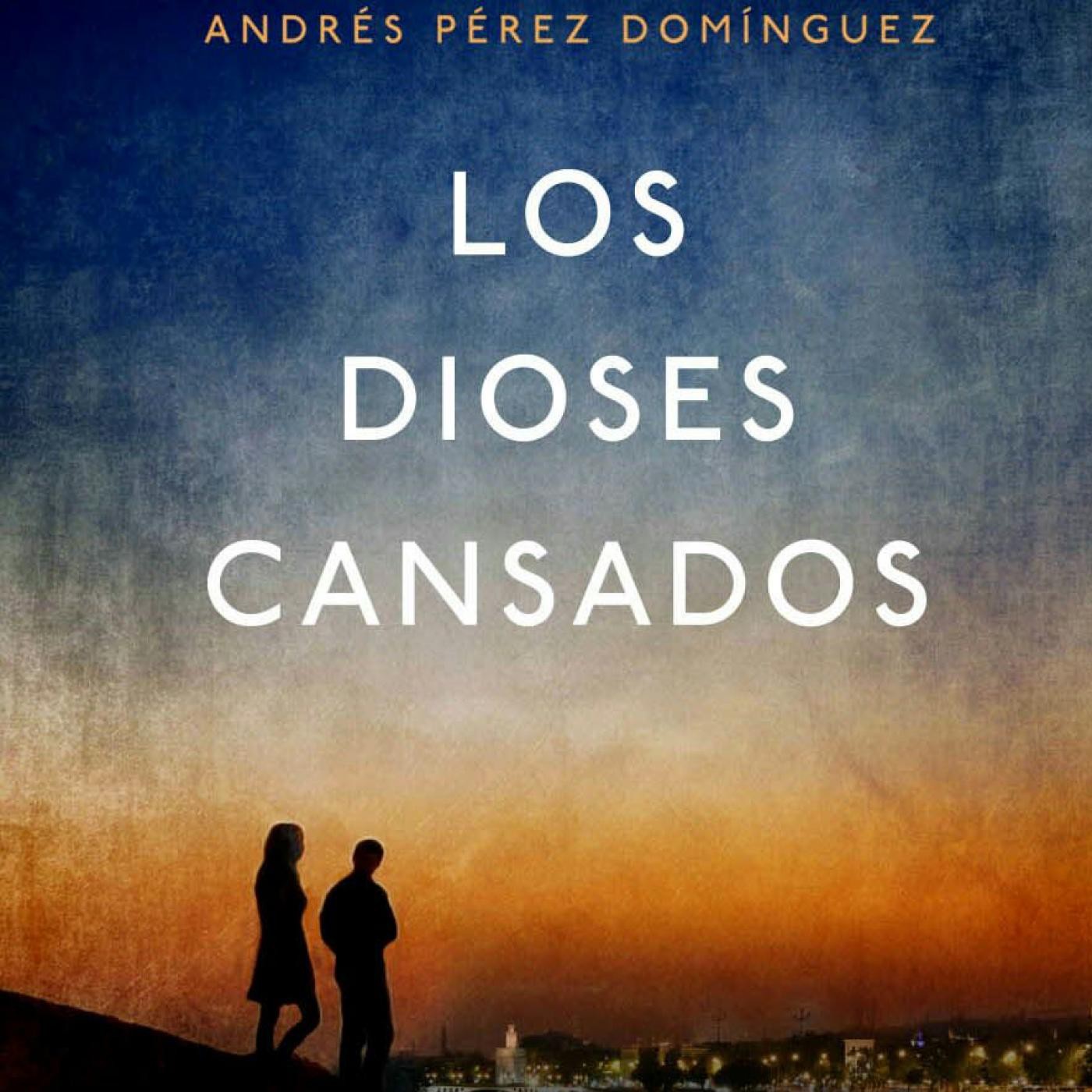 Los dioses cansados