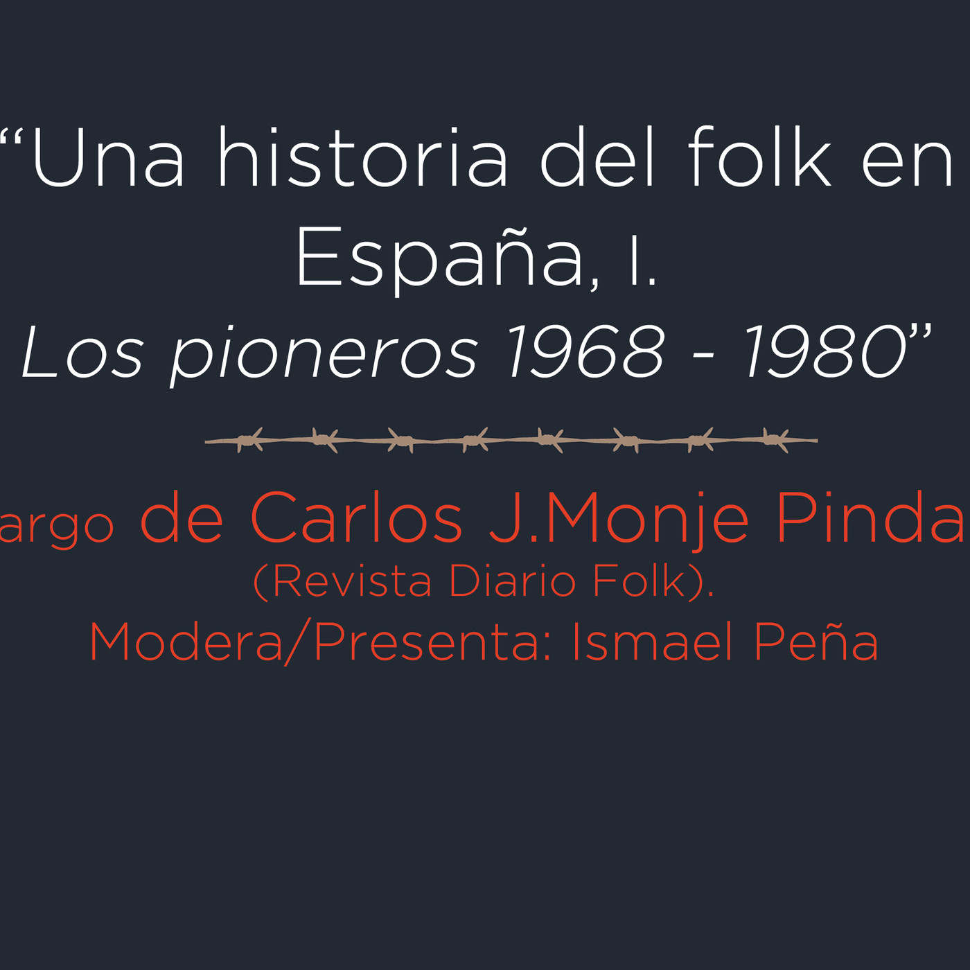 II FORO FOLK ISMAEL PEÑA DE PATRIMONIO INMATERIAL