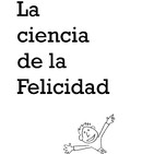 Monográfico 13: La ciencia de la felicidad (Parte 2 de 3)