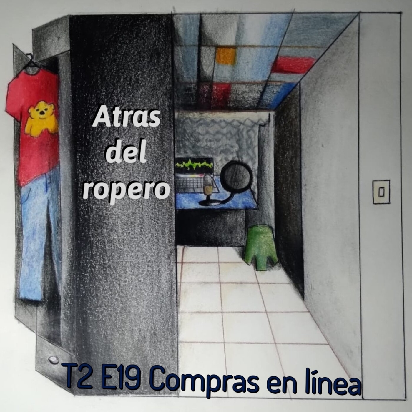Atrás del ropero