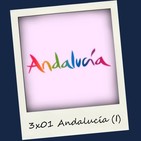 3x01 Andalucía (I)