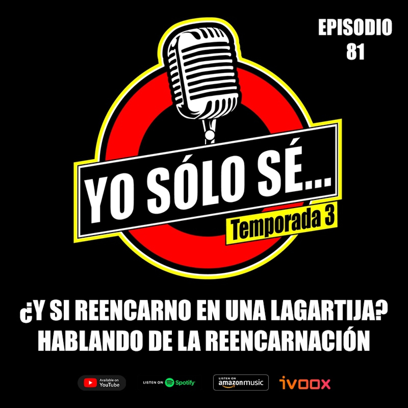   EP. 81 ¿Y si reencarno en una lagartija?   episode artwork