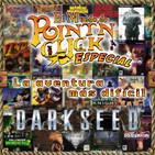 PNC Especial - El Mundo de Point N'Click - La aventura más difícil Vol.1 Dark Seed