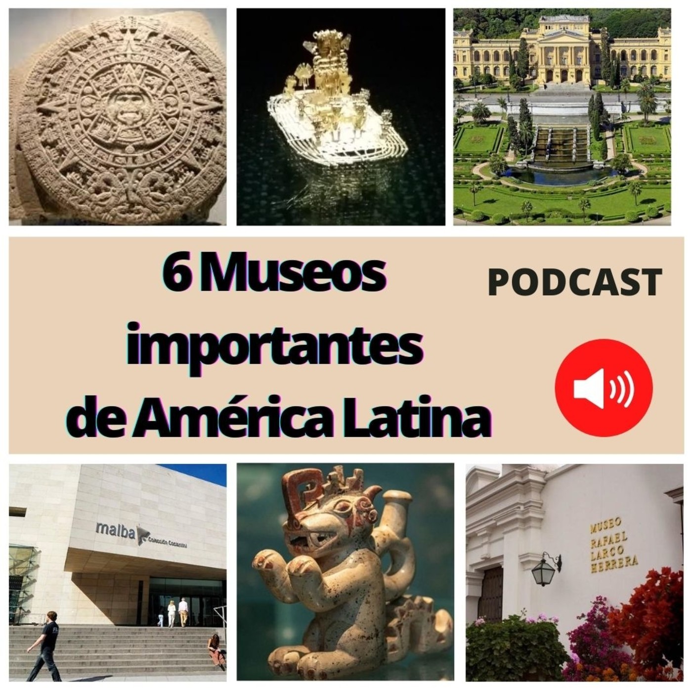 030 - 6 museos importantes de América Latina