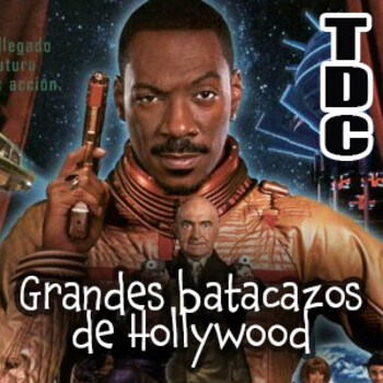 TDC Podcast - 119 - Grandes fracasos de taquilla de Hollywood
