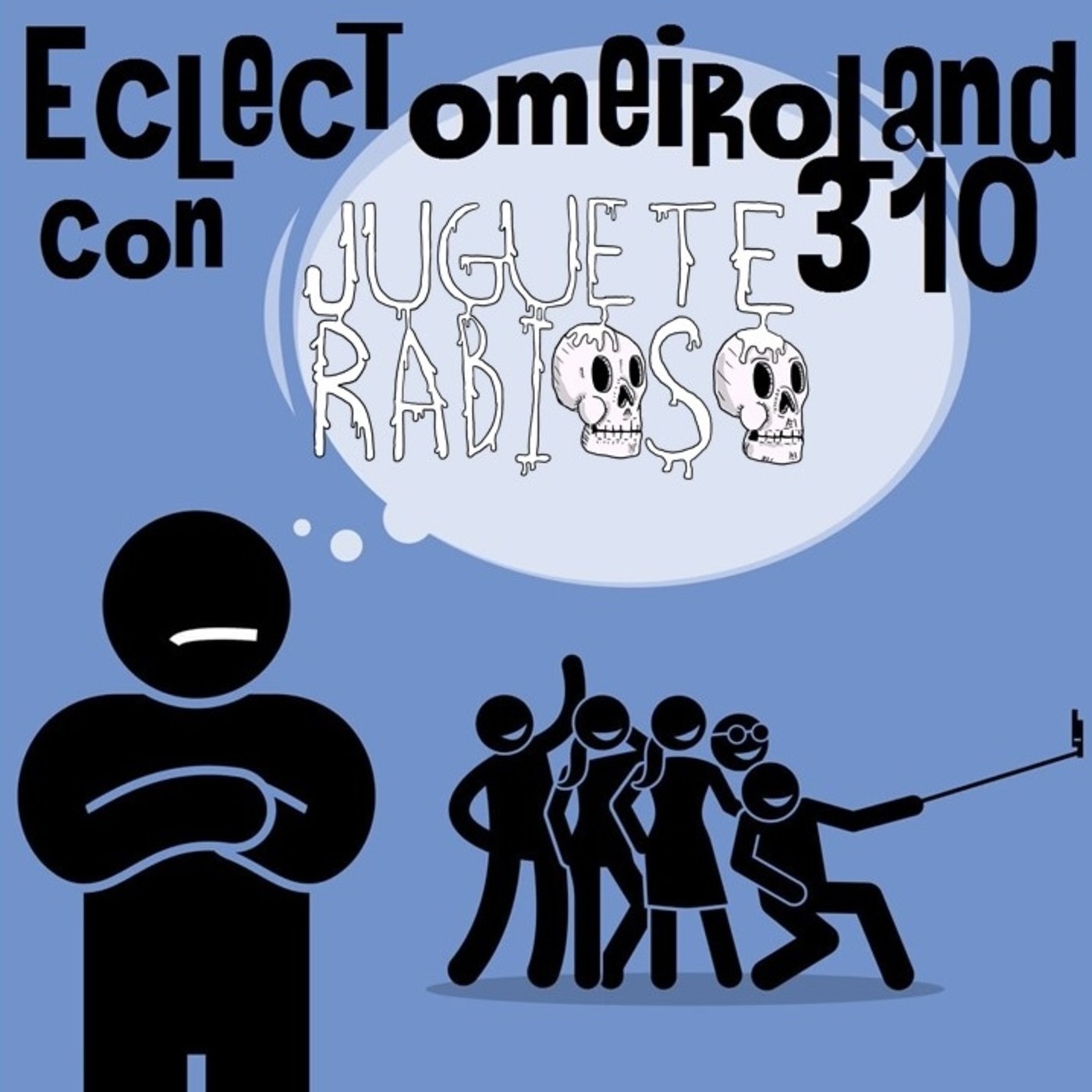 Eclectomeiroland 310 episode artwork