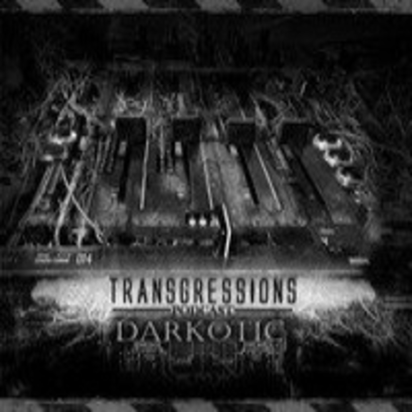 Transgressions Podcast 014 Darkotic Transgressions Podcast 014 Darkotic