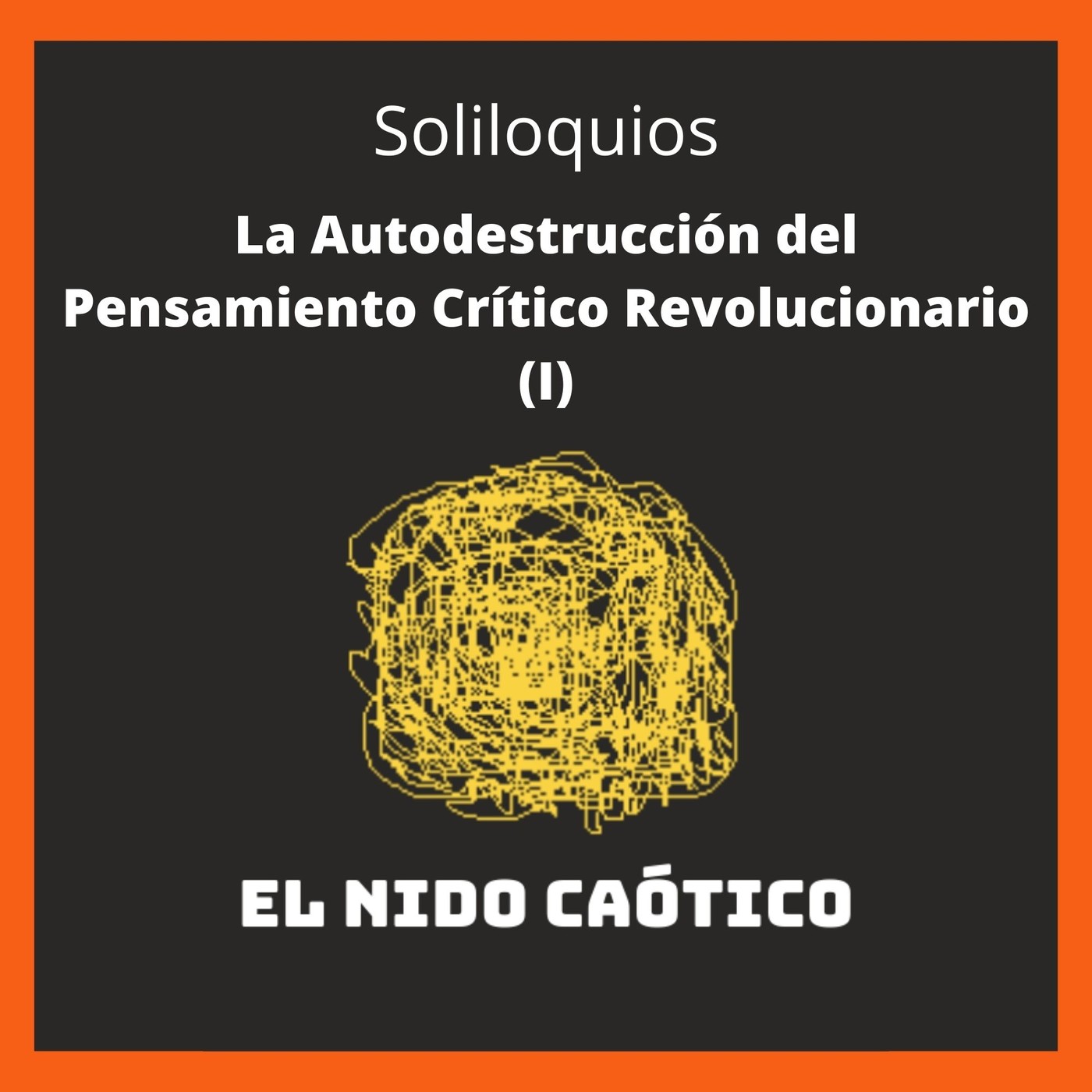 EL NIDO CAÓTICO