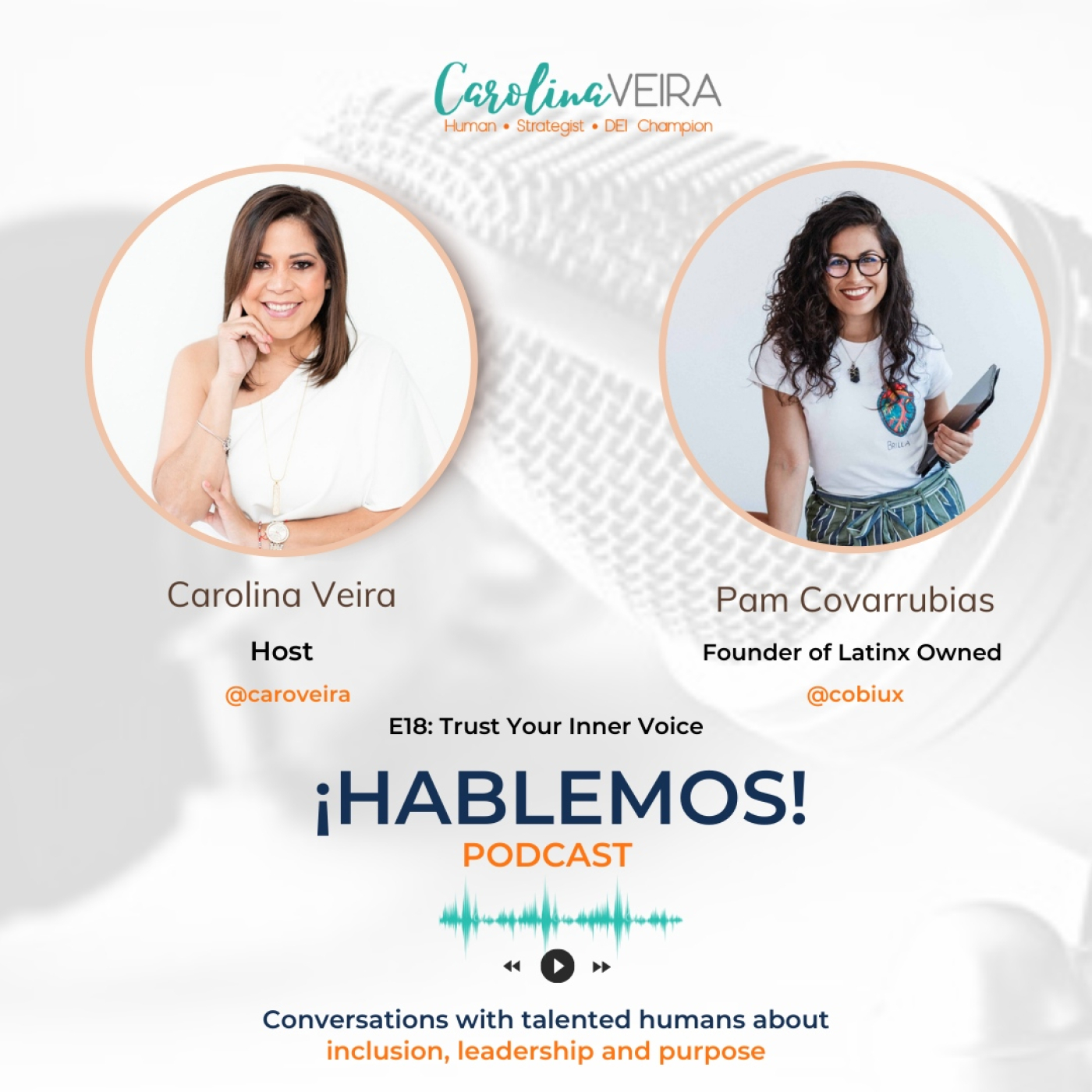 ¡Hablemos!: Inclusion, Leadership & Purpose