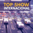Top Show Internacional 10-16 Dic. 2017