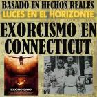 Luces en el Horizonte - Basado en hechos reales 12: EXORCISMO EN CONNECTICUT