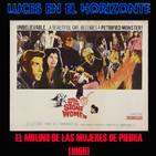 Luces en el Horizonte: EL MOLINO DE LAS MUJERES DE PIEDRA (1960)