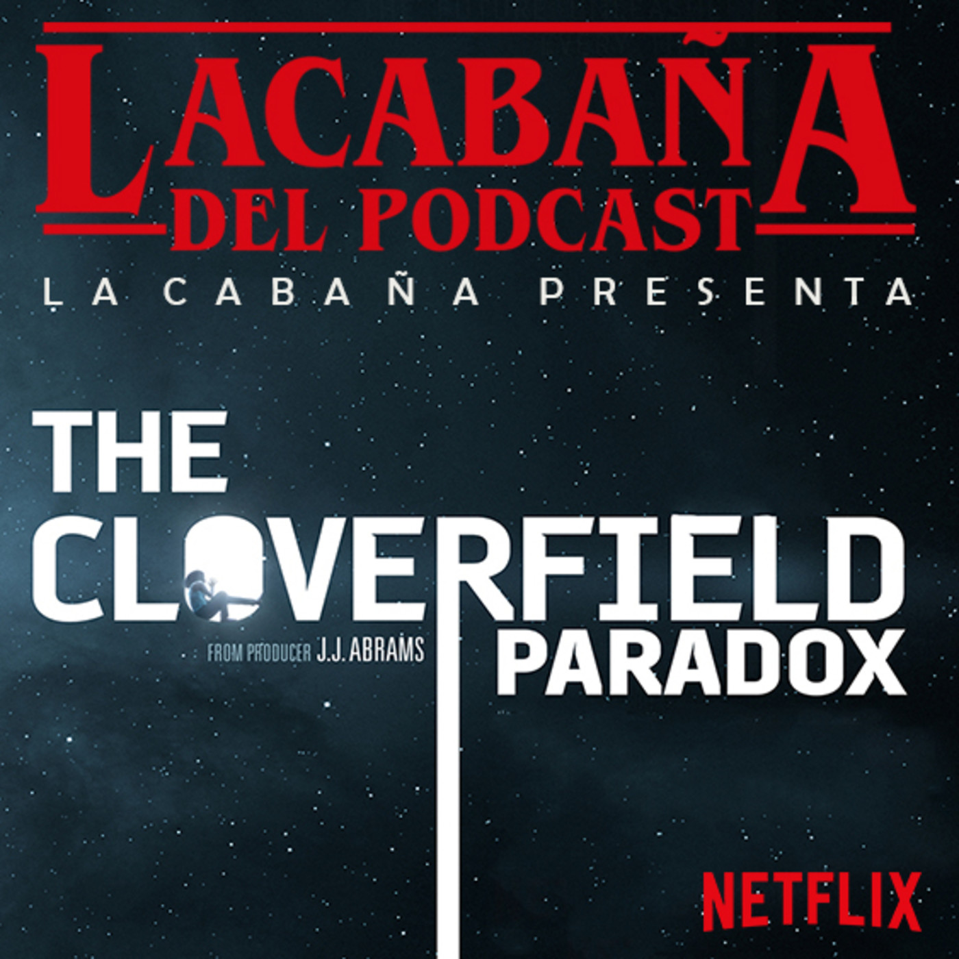 La Cabaña presenta: The Cloverfield Paradox episode artwork