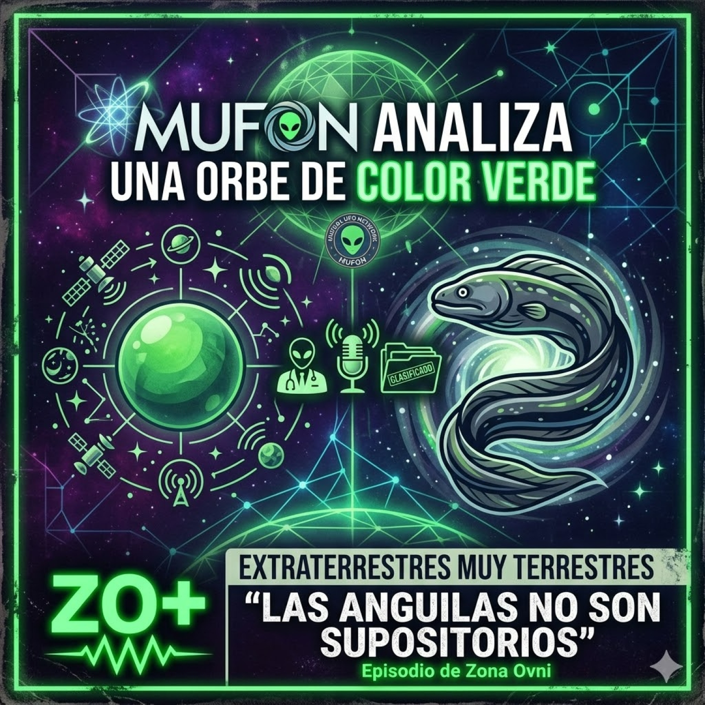 ZO+ ¿PRUEBA REAL O ERROR DE CÁMARA?  ️ Análisis del Orbe Verde y los secretos de la Fuerza Aérea. episode artwork