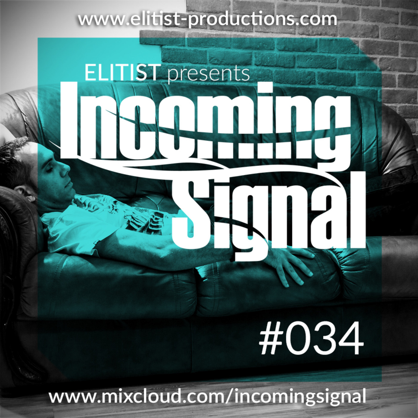 Elitist presents INCOMING SIGNAL
