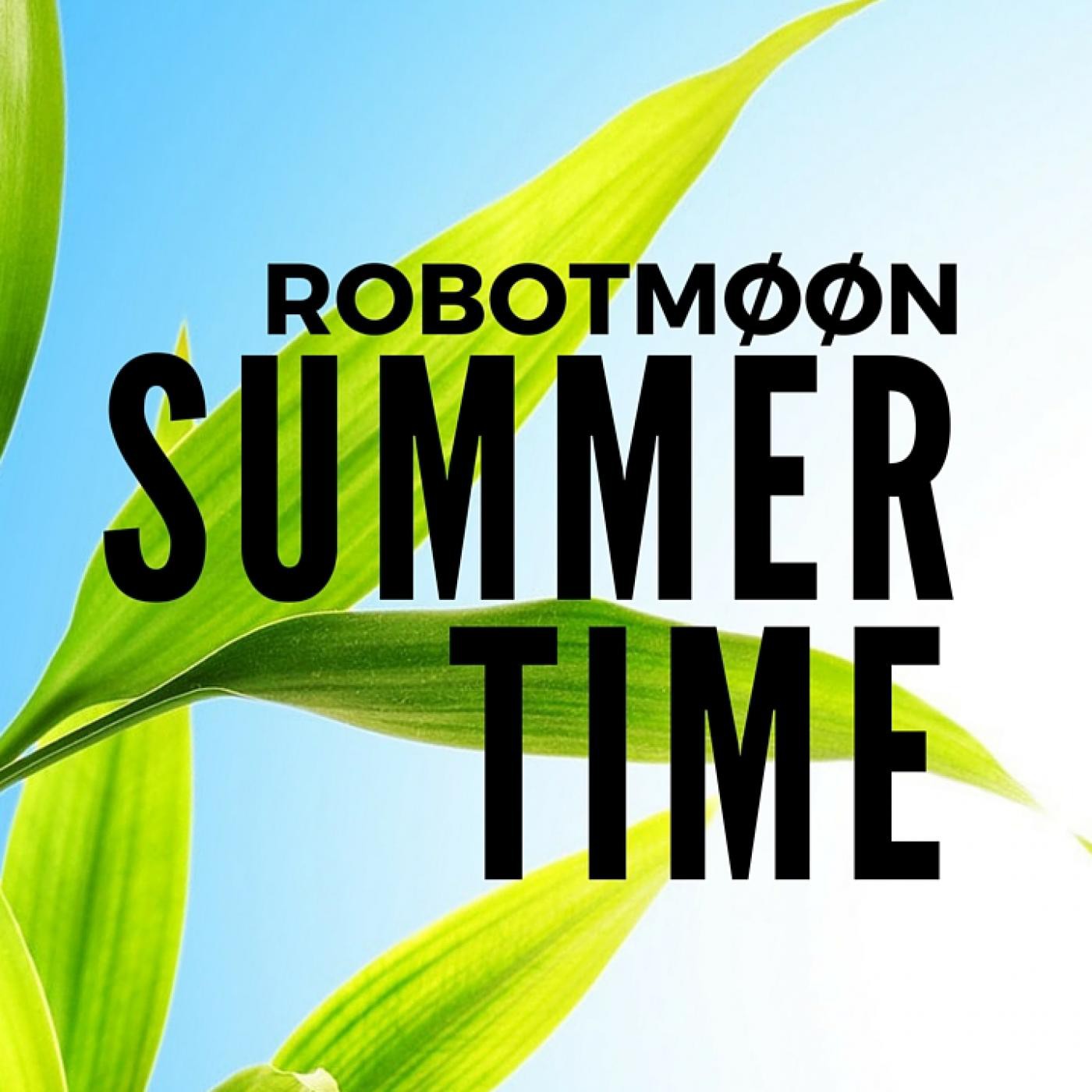 SUMMER TIME @ Robotmøøn Mayo 2016 episode artwork