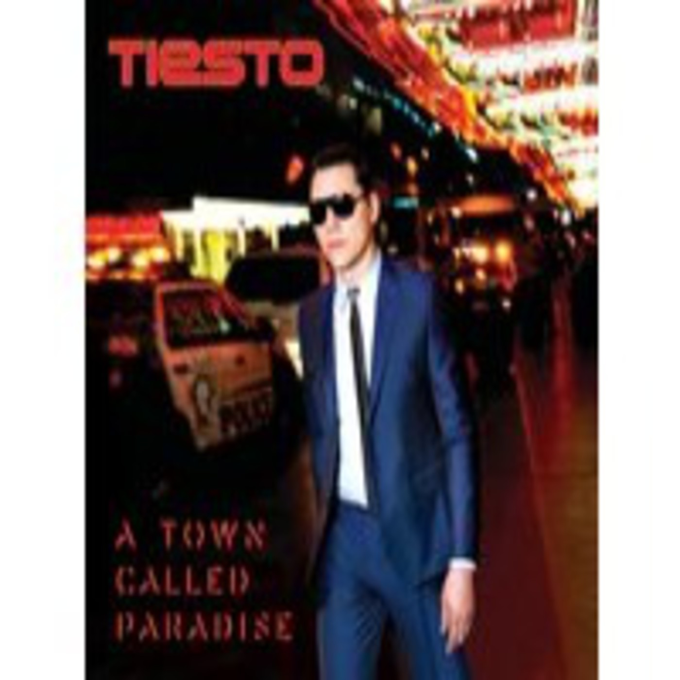 Tiesto – A Town Called Paradise 2014 episode artwork