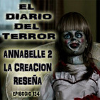 Annabelle 2: La Creación, Reseña - El Diario Del Terror, EP 134