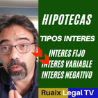 HIPOTECA | Tipo de Interes | Interes Negativo | Interes Fijo | Interes Variable | Prestamo | Euribor