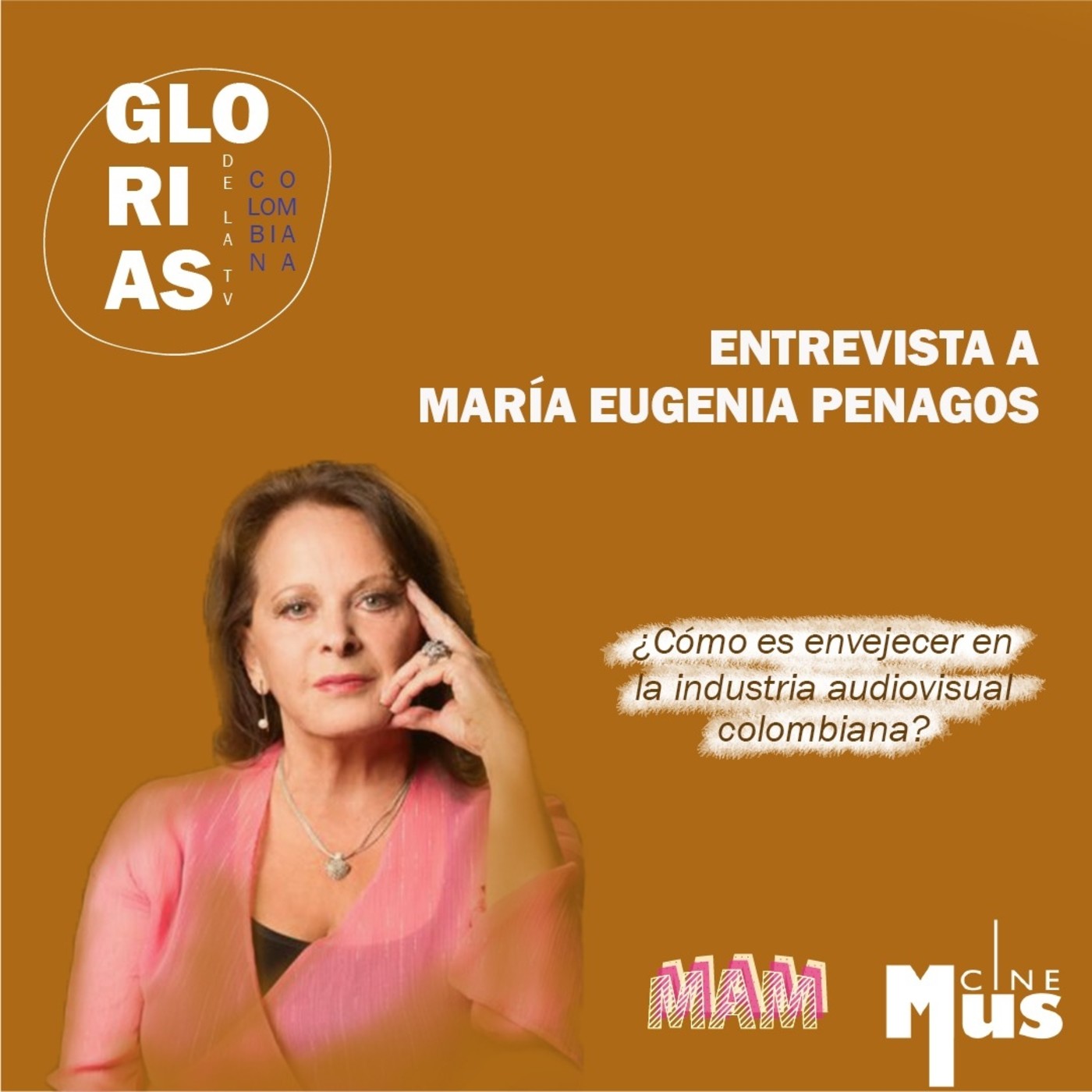 Ep 54: La mujer mayor en la industria del entretenimiento - María Eugenia Penagos