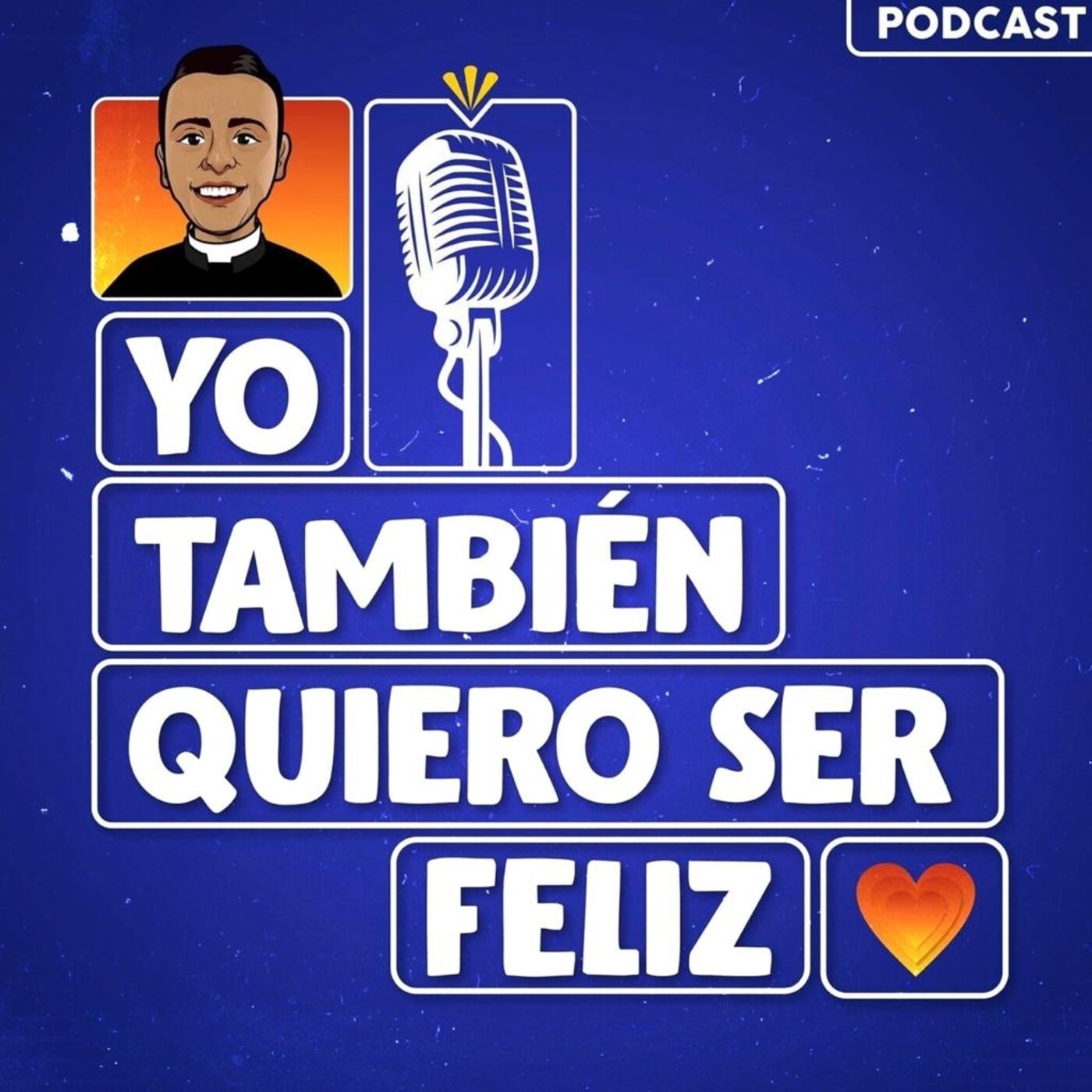 ¡Yo también quiero ser feliz!