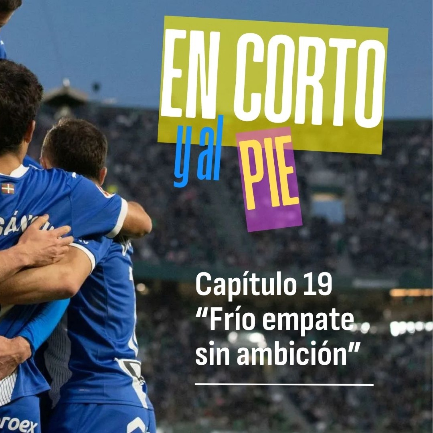 Capítulo 19 “Frío empate sin ambición” episode artwork