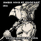 Ansia Viva - Episodio 12 - ¡¿QUÉ ES LO MEJOR DE LA VIDA?!