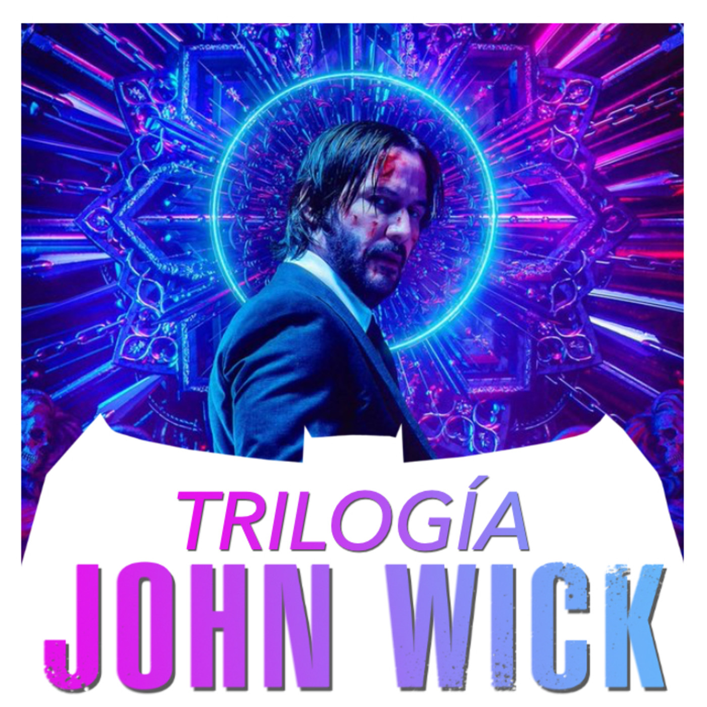 Batseñales - T05E36 (Trilogía John Wick)