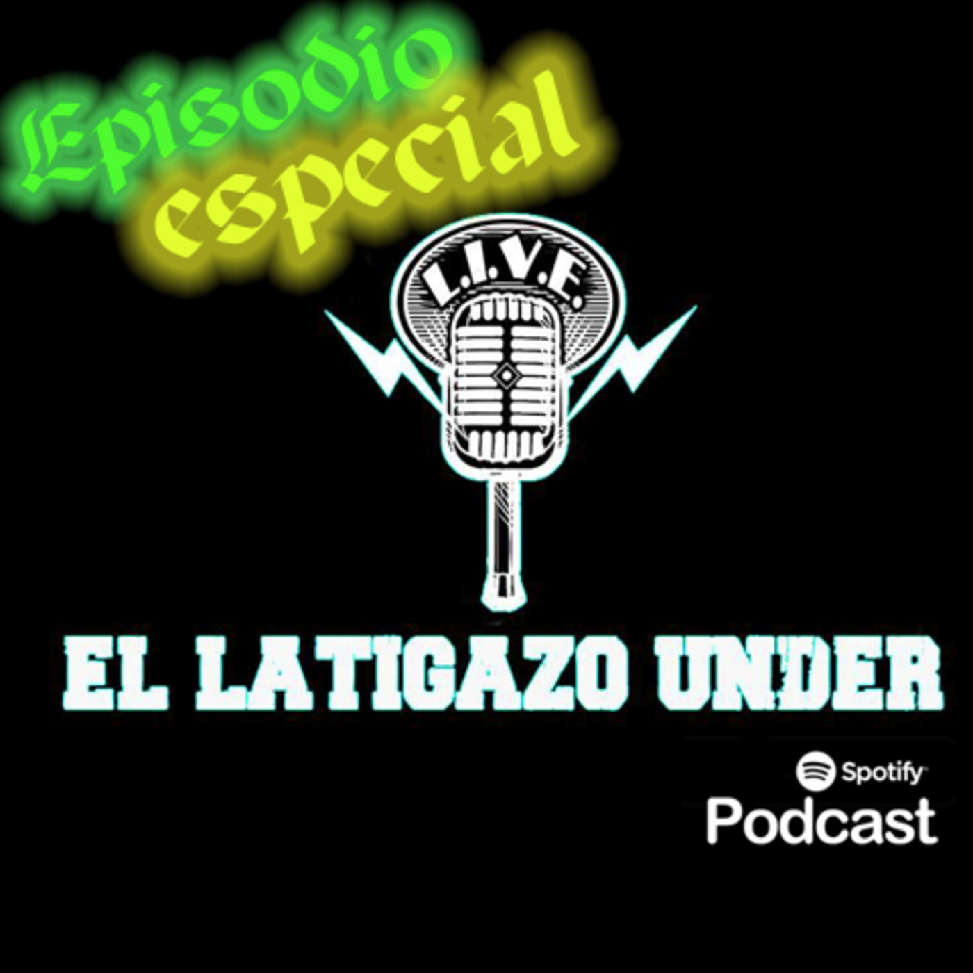 El Latigazo del Under