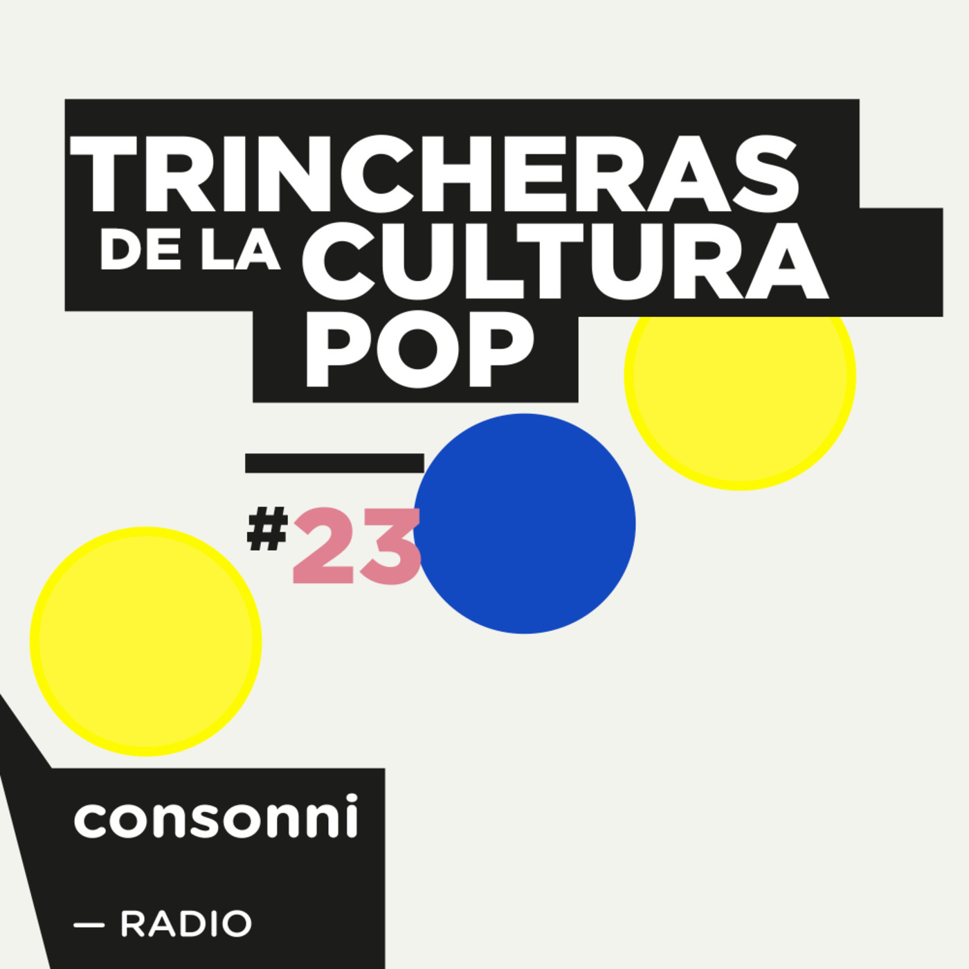 Trincheras de la cultura pop